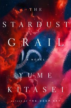 The stardust grail  Cover Image