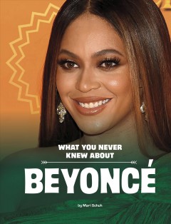 What you never knew about Beyoncé  Cover Image