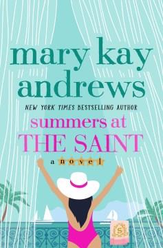 Summers at the Saint A Novel Cover Image