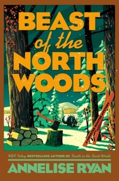 Beast of the North Woods. Cover Image