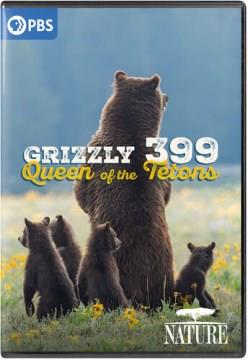 Grizzly 399 queen of the Tetons  Cover Image