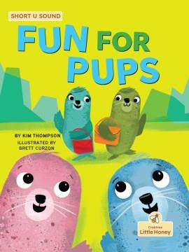 Fun for pups  Cover Image