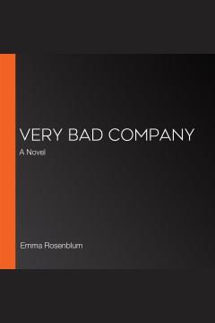 Very Bad Company A Novel Cover Image