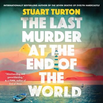 Last Murder at the End of the World, The A Novel Cover Image