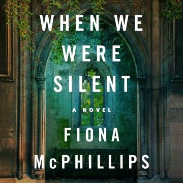 When We Were Silent A Novel Cover Image