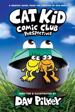 Cat Kid comic club. Perspectives  Cover Image