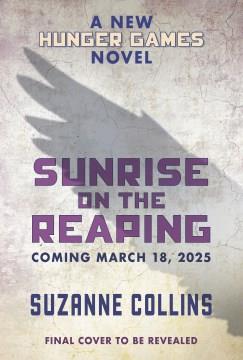 Sunrise on the Reaping (A Hunger Games Novel). Cover Image