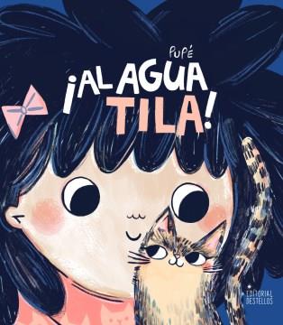 ¡Al agua Tila!  Cover Image