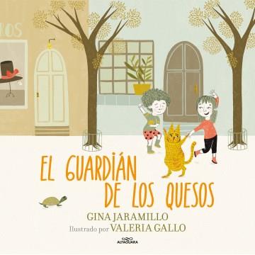 El guardián de los quesos  Cover Image