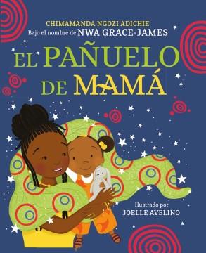 El pañuelo de mamá  Cover Image