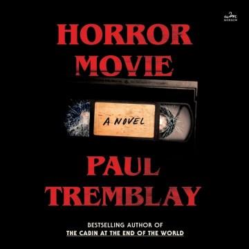 Horror Movie A Novel Cover Image
