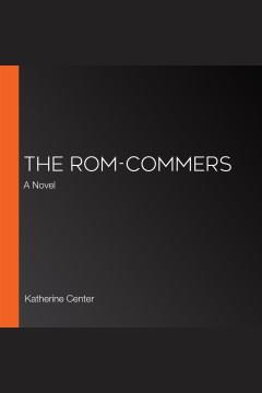 The Rom-Commers A Novel Cover Image