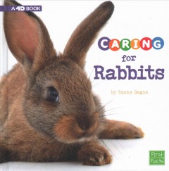 Caring for rabbits : a 4D book  Cover Image