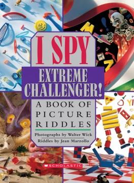 I Spy Extreme Challenger: a Book of Picture Riddles. Cover Image