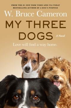 My Three Dogs. Cover Image