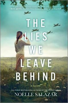 The Lies We Leave Behind : A Novel. Cover Image