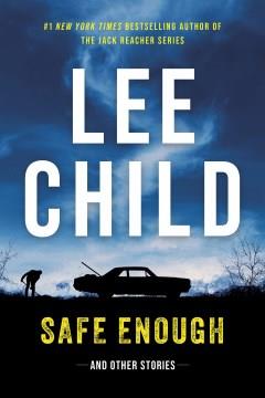 Safe Enough : And Other Stories. Cover Image