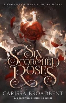 Six Scorched Roses. Cover Image