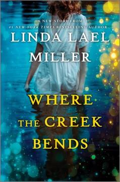 Where the Creek Bends. Cover Image