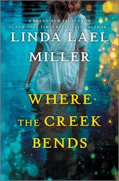 Where the Creek Bends. Cover Image