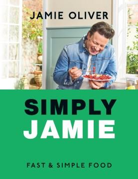 Simply Jamie : Celebrate the Joy of Food. Cover Image