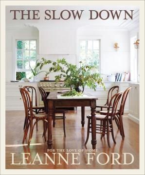 The Slow Down : For The Love of Home. Cover Image