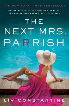 The Next Mrs. Parrish A Novel Cover Image