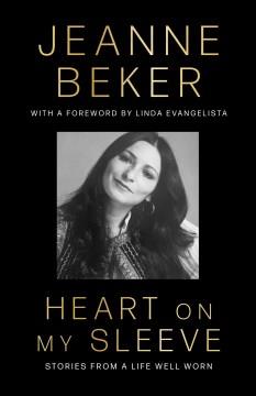 Heart on My Sleeve : Stories from a Life Well Worn. Cover Image