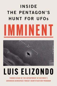 Imminent : Inside the Pentagon's Hunt for UFOs. Cover Image