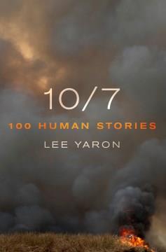 10/7 : 100 Human Stories. Cover Image