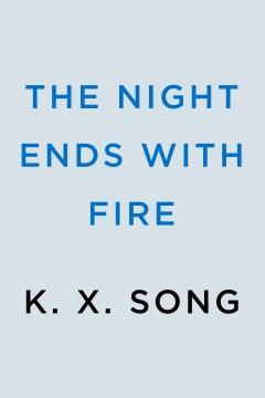 The Night Ends with Fire Cover Image