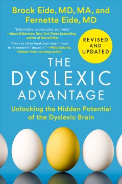 The dyslexic advantage : unlocking the hidden potential of the dyslexic brain  Cover Image