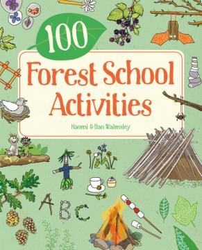 100 Forest School activities  Cover Image