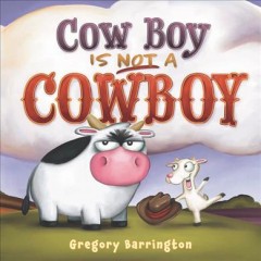 Cow boy is not a cowboy  Cover Image
