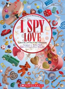 I spy love : a book of picture riddles  Cover Image