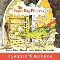 The paper bag princess  Cover Image