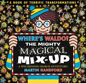 Where's Waldo? the Mighty Magical Mix-Up. Cover Image