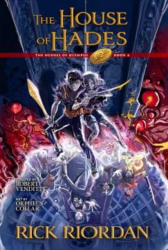 The heroes of Olympus. Book four, The house of Hades : the graphic novel  Cover Image