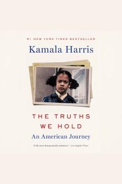 The Truths We Hold An American Journey Cover Image