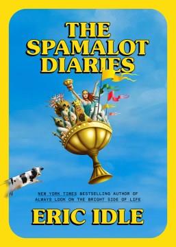 The Spamalot Diaries. Cover Image