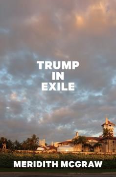 Trump in exile  Cover Image