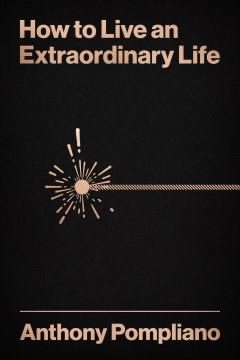 How to live an extraordinary life  Cover Image