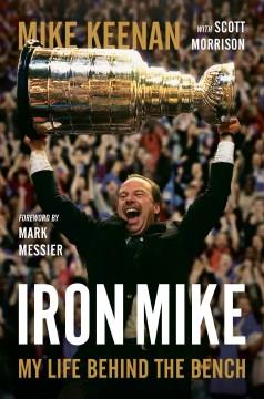 Iron Mike : my life behind the bench  Cover Image