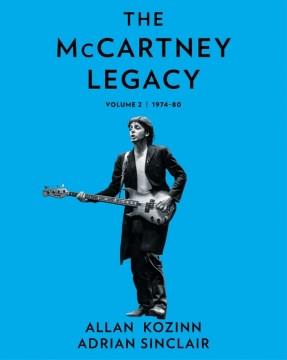 The McCartney Legacy : Volume 2 : 1974 - 80. Cover Image