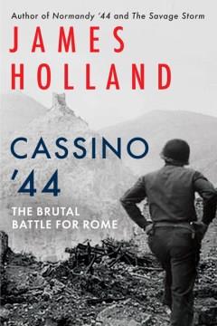 Cassino '44 : The Brutal Battle for Rome. Cover Image