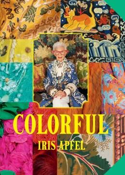 Colorful : a treasure trove of inspiration, influences, and ideas  Cover Image