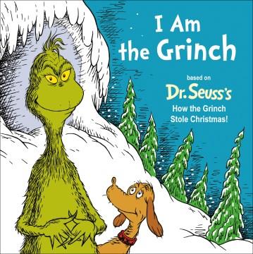 I Am the Grinch : Based on Dr. Seuss's How the Grinch Stole Christmas Cover Image