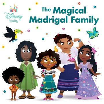 The magical Madrigal family  Cover Image
