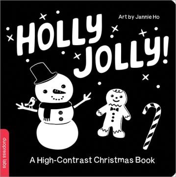 Holly Jolly! : a high-contrast Christmas book  Cover Image