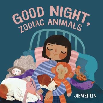 Good night, zodiac animals  Cover Image